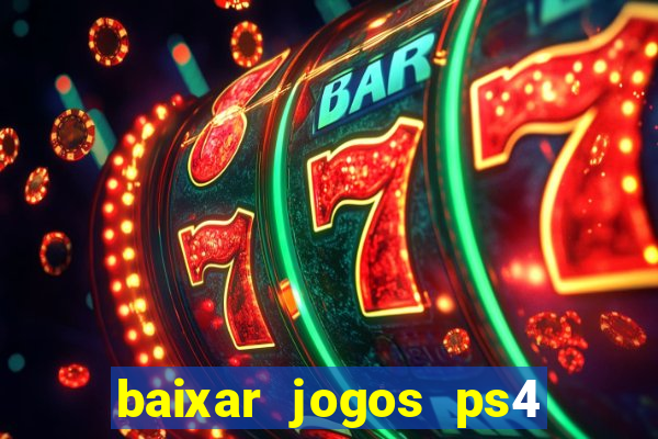 baixar jogos ps4 pkg pt-br